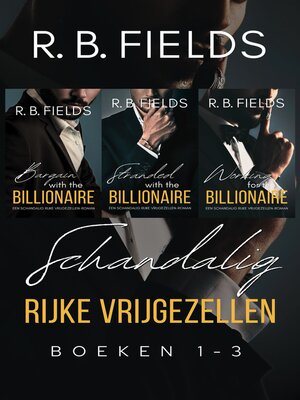 cover image of Schandalig Rijke Vrijgezellen--Boeken 1-3